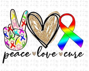Peace Love Cure Sublimation Design: Rainbow Awareness Ribbon (PNG Digital Download)