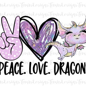 Peace love Dragons Sublimation download, Purple Dragon Sublimation png file, Dragon Digital file, sublimation png, Glitter Dragon png