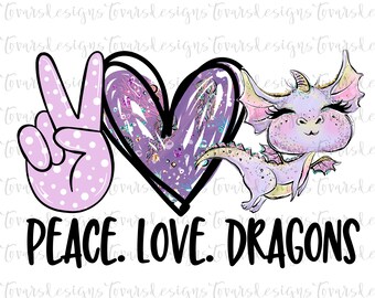 Peace love Dragons Sublimation download, Purple Dragon Sublimation png file, Dragon Digital file, sublimation png, Glitter Dragon png