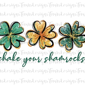 Shake Your Shamrocks Png Designs, St Patricks Day Sublimation Designs, Digital Art, Sublimation png, digital download, t shirt designs