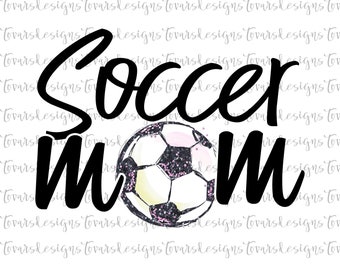 Soccer Mom Sublimation Download, Soccer Mom PNG, Instant Download Sublimation Download, Watercolor Soccer Sublimation, Soccer png file