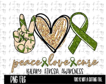 Peace love Cure Sublimation Png Digital Download, Biliary Atresia Awareness Png, Biliary Atresia Awareness Cure PNG, Peace Love Cure