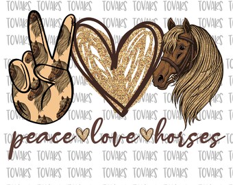 Peace Love Horses Sublimation Download, Horses PNG, Instant Download Horses  sublimation, Horses Sublimation design, Horse sublimation png