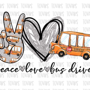 Peace love Bus Driver Sublimation Digital Download, Bus Driver Png, Bus sublimation PNG,  Peace Love Bus PNG File, Bus Driver Sublimation
