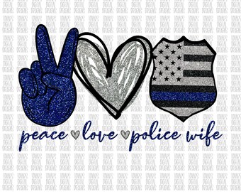PNG de Paz, Amor y Esposa de Policía, Diseño para Sublimación (Descarga Digital)