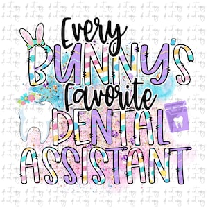 Easter Dental Assistant Sublimation Design (PNG)