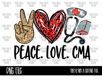 May include: Peace, Love, CMA graphic with a peace sign, a red heart with a leopard print, a stethoscope and a medical record. The peace sign is gold glitter, the heart is red and black, the stethoscope is black, and the medical record is gray.