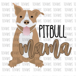 Pitbull Mama Sublimation Download, Pitbull PNG File Instant Download Sublimation Download, Pitbull Mama Design, Pitbull design sublimation