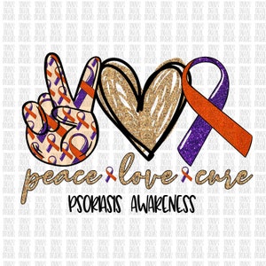 Psoriasis Awareness Ribbon: Peace Love Cure PNG (Digital Download)