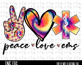 Peace love Ems Tie dye Sublimation Png Digital Download, EMS Png, Peace love EMS, Peace love Ems digital download, Ems file Tie dye