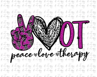 Peace Love OT-therapie, PNG: sublimatieontwerp (digitale download)
