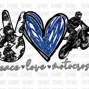 May include: Peace sign with a motocross pattern, a blue glitter heart, and a motocross rider on a dirt bike. The text "peace love motocross" is below the design.