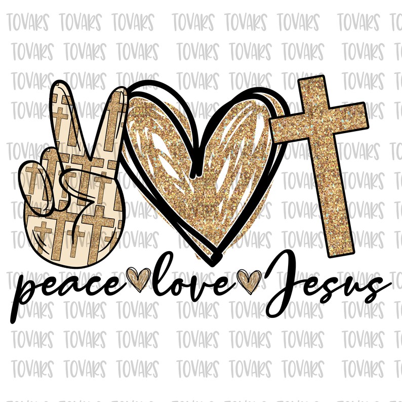 May include: Peace, love, and Jesus graphic with a peace sign, heart, and cross. The graphic is gold glitter with black outlines and the words "peace love Jesus" in black.