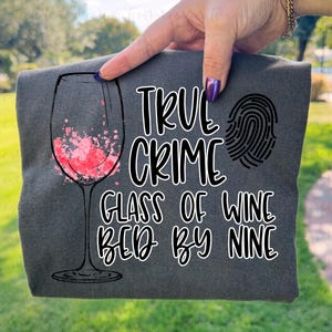 True Crime Glass of Wine Bed by Nine Sublimation Download, True Crime PNG File Instant Download Sublimation Download, Wine Glass Sublimation image 2