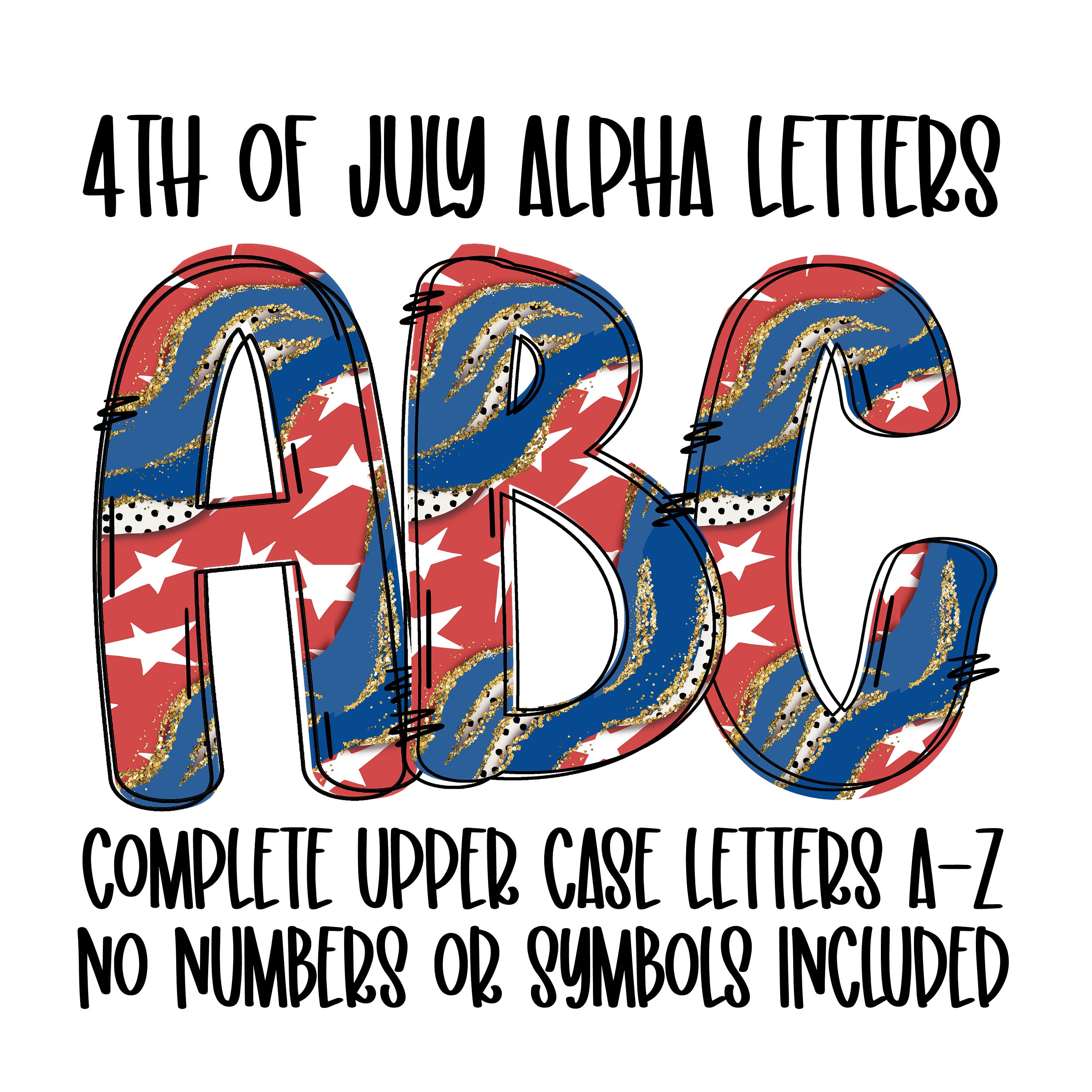 Doodle Letters, Sublimation Upper Case Alphabet, Alphabet Bundle png, 4th of July Theme, Alpha Pack Digital Download, July 4th Doodle Letter