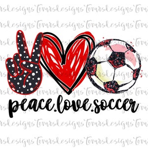 May include: Peace sign with black and white polka dots, a red heart, and a football with black and white details. The text "peace.love.soccer" is written below the image.