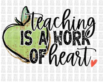 Docentontwerp, leraarsublimatie, lesgeven is een werk van hart, Apple Teacher-ontwerp, leraar digitale download, leraar, leraar png