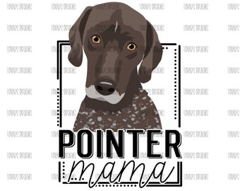 Pointer Mama PNG: Dog Breed Sublimation Design (Digital Download)