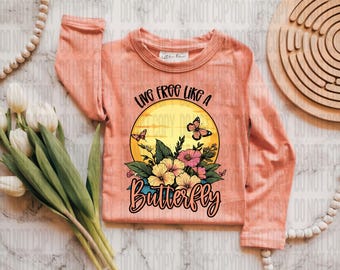 Live Free Butterfly PNG: Sublimation Design (Digital Download)