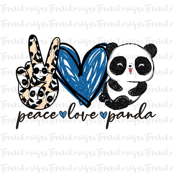 Peace Love Panda Sublimation Design (PNG File)