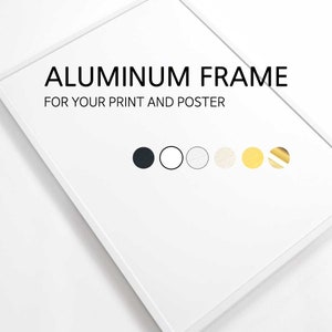 Könnte beinhalten: Weißer Aluminiumrahmen mit dem Text "Aluminum Frame" und "For Your Print and Poster". Fünf Farboptionen werden angezeigt: Schwarz, Weiß, Hellgrau, Beige und Gold.