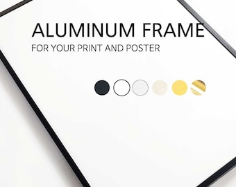 Könnte beinhalten: Schwarzer, weißer, silberner, cremefarbener und goldener Aluminium-Bilderrahmen. Der Rahmen ist für einen Druck oder ein Poster. "Aluminiumrahmen" und "Für Ihren Druck und Ihr Poster" sind in schwarzer Schrift auf weißem Hintergrund geschrieben.