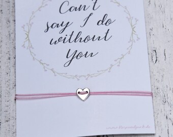 Armband Trauzeugin Fragen Cant Say I Do Without You Etsy