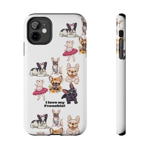 French Bulldog Phone Cases, Tough Cases for Dog Lovers, Frenchie Owner Gift,  Pet Gifts, Frenchie Art, French Bulldog Lovers, Gift for Her
