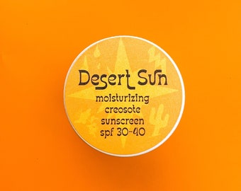 Desert Sun - Creosote Sunscreen SPF 30-40
