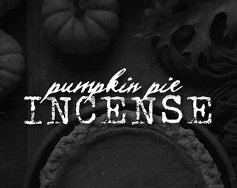 pumpkin pie - ritual incense / premium incense sticks / gothic goth spooky halloween witch witchy scary eerie strange autumn sanhain /