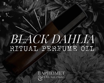 black dahlia -  ritual perfume oil 10ml / horror & macabre / gothic goth spooky halloween witch witchy / cologne bath