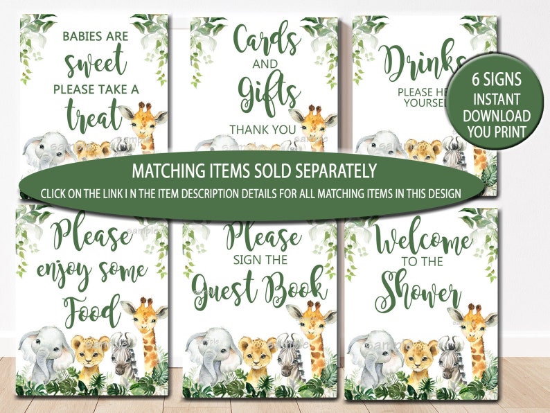 May include: Six printable signs with a jungle animal theme. The signs say "Babies are sweet, please take a treat", "Cards and gifts, thank you", "Drinks, please help yourself", "Please enjoy some food", "Please sign the guest book", and "Welcome to the shower".