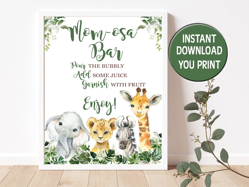 May include: Printable sign for a "Mom-osa Bar" with a jungle theme. The sign features a giraffe, elephant, lion, and zebra with green foliage. The text reads "Mom-osa Bar", "Pour the bubbly, Add some juice, Garnish with fruit, Enjoy!"