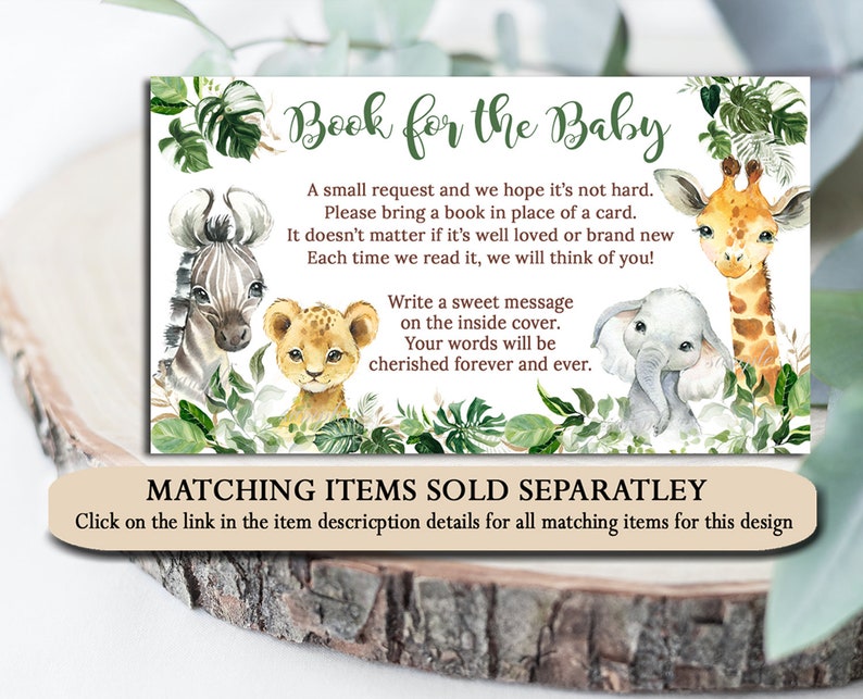 May include: A white card with green leaves and animal illustrations. The text reads "Book for the Baby". A small request and we hope it's not hard. Please bring a book in place of a card. It doesn't matter if it's well loved or brand new. Each time we read it, we will think of you! Write a sweet message on the inside cover. Your words will be cherished forever and ever. Matching items sold separately. Click on the link in the item description details for all matching items for this design.