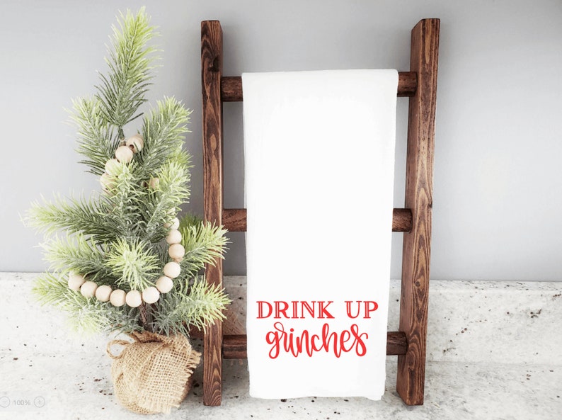Drink Up Grinches Towel Christmas Christmas Gift Kitchen