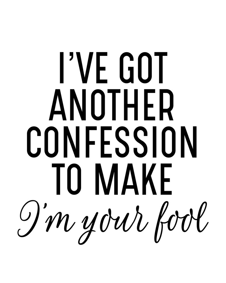 I've Got Another Confession to Make I'm Your Fool Etsy