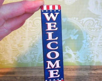 Americana Welcome Porch Sign ~ Patriotic ~ Dollhouse Miniatures