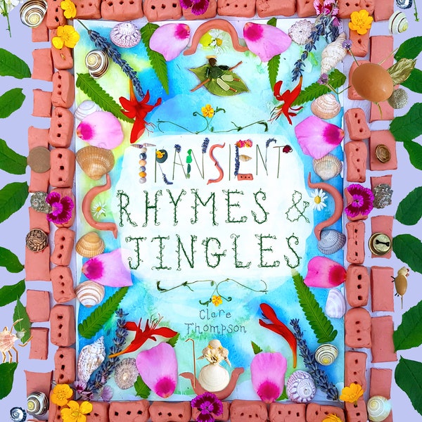 TRANSIENT RHYMES and JINGLES - Deluxe hardback edition now available! 20 traditional rhymes and jingles re-imagined in transient art