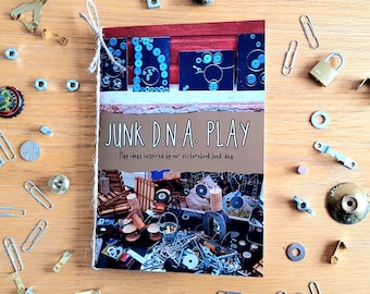 Junk DNA Play Ideas Book: Creative Kids Activities