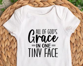 All God's Grace In One Tiny Face - Baby Bodysuit - Toddler Shirt - Kids T-Shirt - Infant Bodysuit