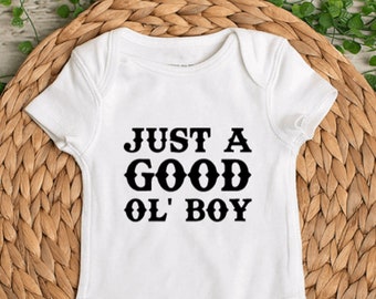 Just A Good Ol' Boy Baby Bodysuit - Country Baby Shirt