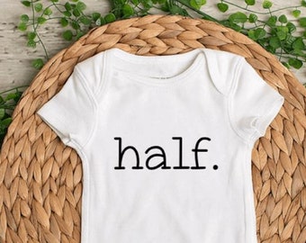 Half Birthday Shirt - Baby Bodysuit - 1/2 Birthday