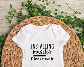Installing Muscles Please Wait - Baby Bodysuit - Toddler Shirt - Kids T-Shirt - Infant Bodysuit - Perfect for Summer!