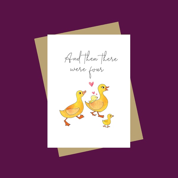 New baby card, baby card, family of 4 new baby, unisex new baby card, card for 2nd born, then ther were four, Baby card.