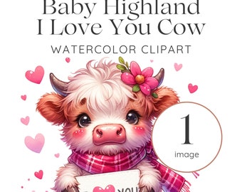 Baby Highland Cow Clipart, Watercolor Highland Cow Clipart, Highland Cow PNG, I Love You Clipart, Commercial Clipart, Valentines Day