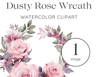 Dusty Rose Floral Wreath Clipart, Watercolor Wreath Clipart, Invitation Clipart, Floral Clipart, Clipart for Commercial Use, Rose Floral PNG