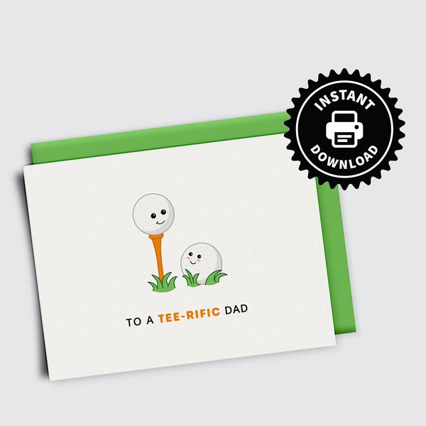 To A Tee-Rific Dad - PRINTABLE Blank Golf Greeting Card - Father's Day - Golfing Dad Birthday Card