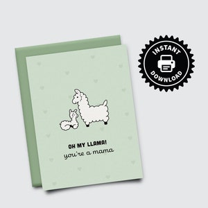Oh My Llama, You're A Mama - neue Mama und Babyparty Karte - DRUCKBARE leere Grußkarte