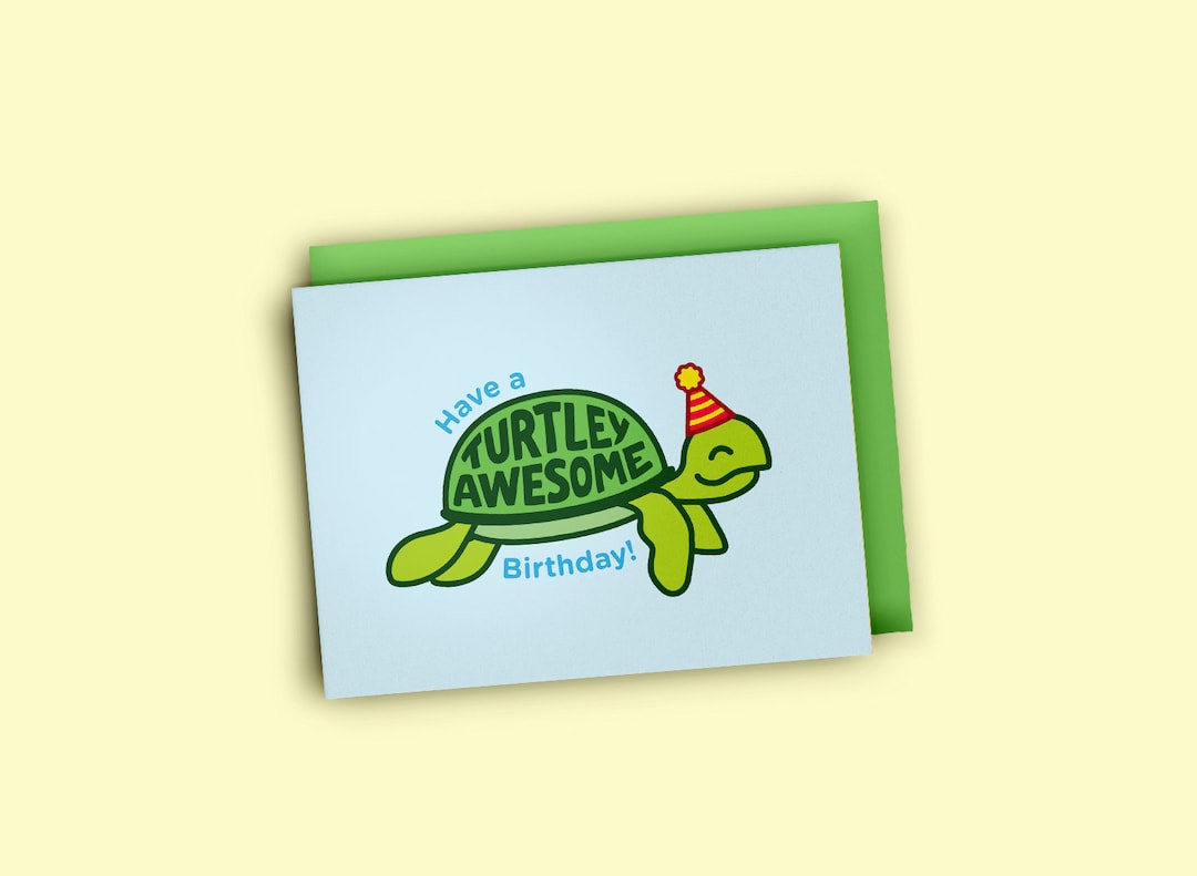 Turtle Card - Have a Turtley Awesome Birthday - Printable Blank Card - Etsy