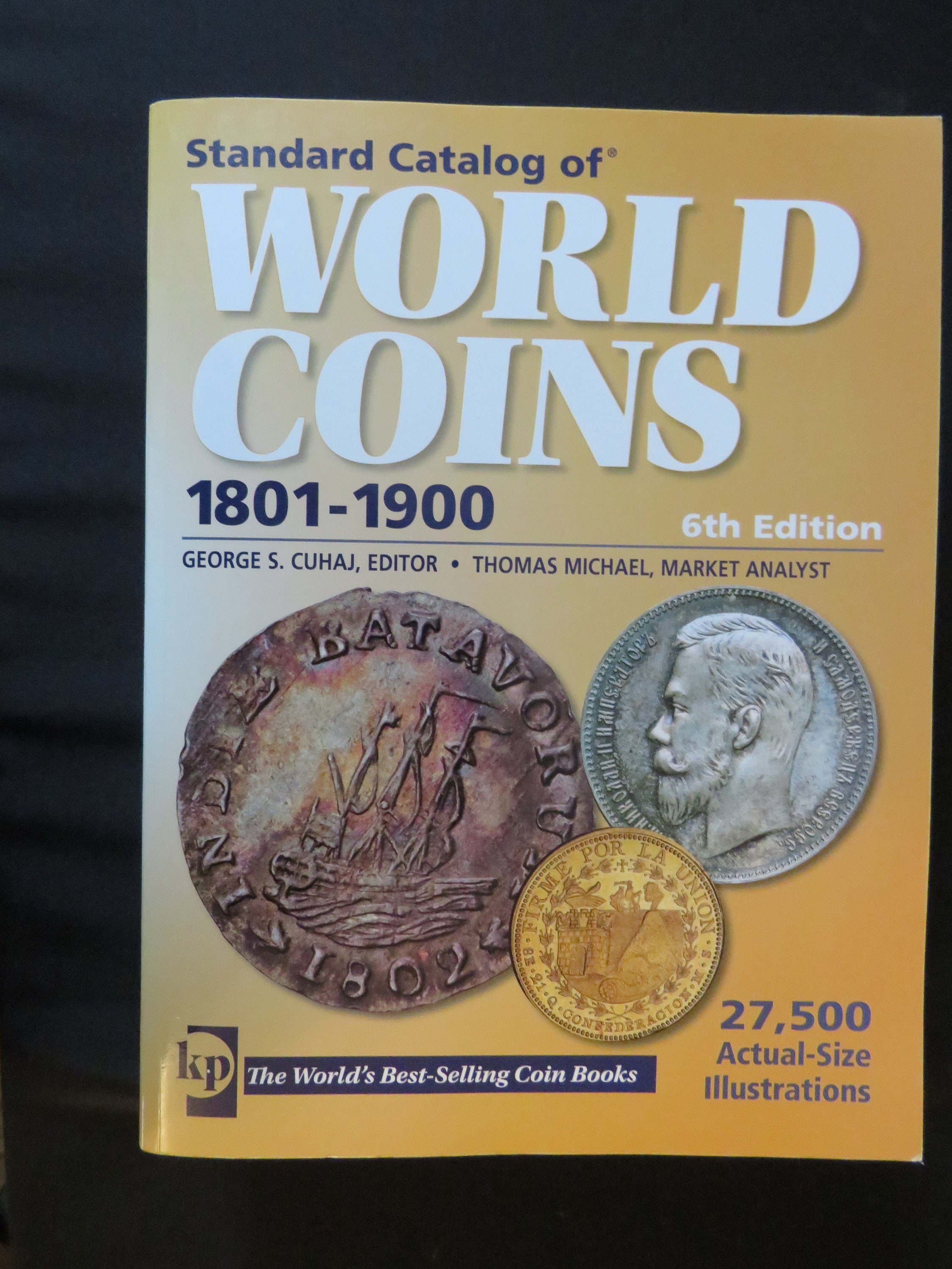 趣味・スポーツ・実用 Standard Catalog of WORLD COINS1801-1900 Standard Catalog of World Coins: 1801-1900 (STANDARD CATALOG